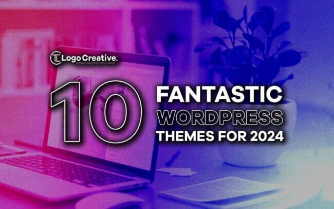 10+ Fantastic WordPress Themes for 2024