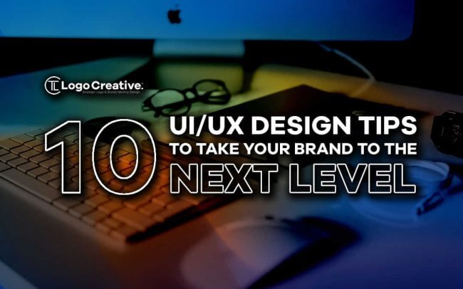 10 UX-UI Design Tips to Take Your Brand to the Next Level
