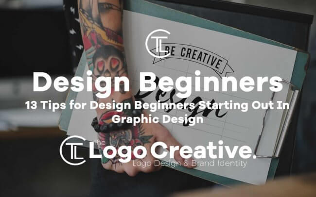13 Tips for Design Beginners Starting Out In Graphic Design