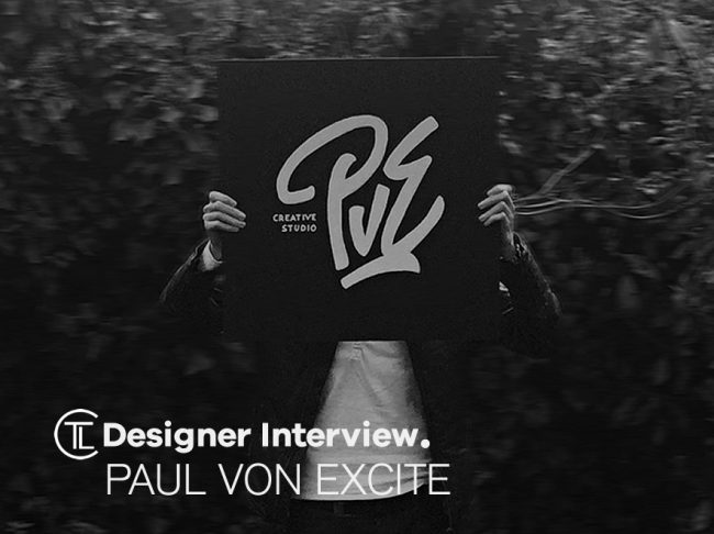 Designer Interview With Paul von Excite