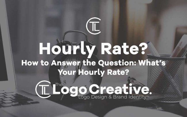 How to Answer the Question: What’s Your Hourly Rate?
