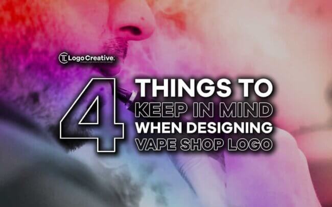 4 Things to Keep in Mind When Designing Vape Shop Logo