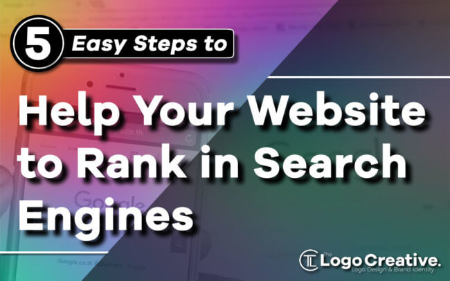 5 Easy Steps to Help Your Website to Rank in Search Engines