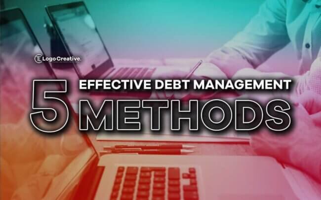 5 Effective Debt Management Methods