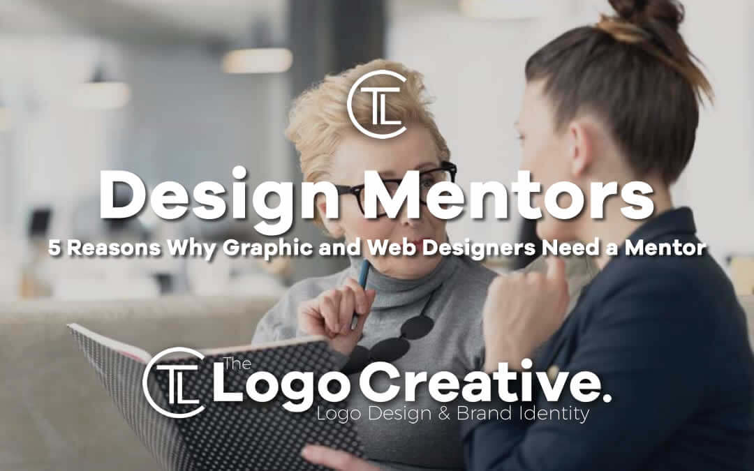 forstyrrelse nøje krise 5 Reasons Why Graphic and Web Designers Need a Mentor - Mentorship