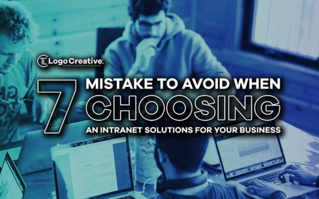 7 Mistakes to Avoid When Choosing an Intranet Solution for Your Business