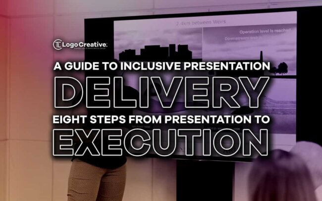 A Guide to Inclusive Presentation Delivery - Eight Steps from Preparation to Execution