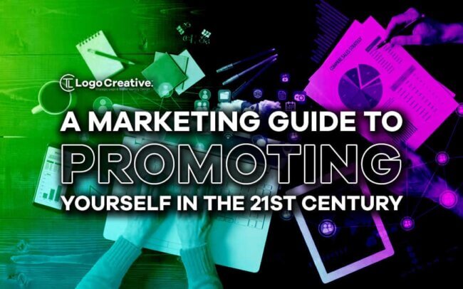 A Marketing Guide to Promoting Yourself in the 21st Century