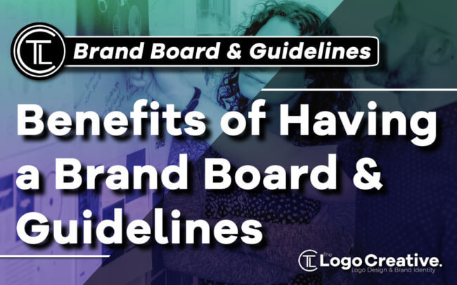 Benefits of Having a Brand Board & Guidelines
