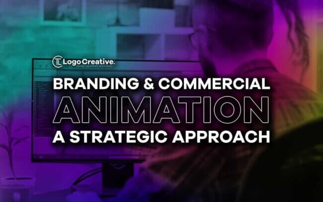 Branding and Commercial Animation - A Strategic Approach