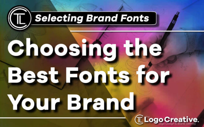 Choosing the Best Fonts for Your Brand