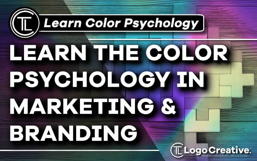 Color Psychology in Marketing and Branding - Branding