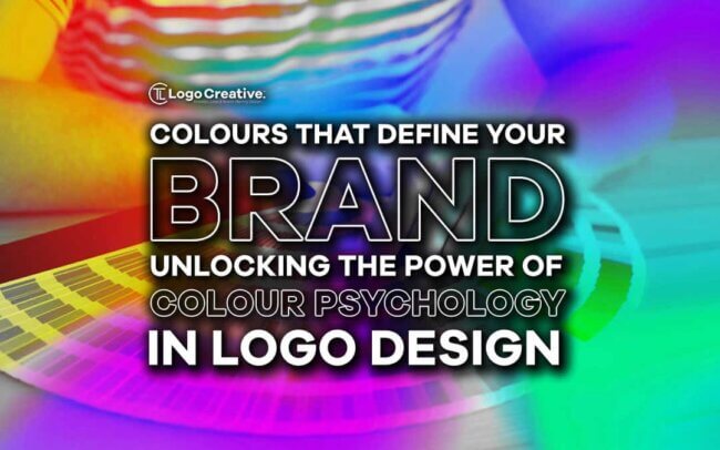 Colours that Define Your Brand - Unlocking the Power of Colours Psychology in Logo Design
