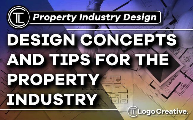 Design Concepts and Tips for the Property Industry