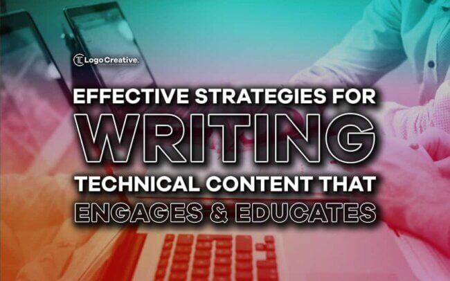Effective Strategies for Writing Technical Content That Engages and Educates
