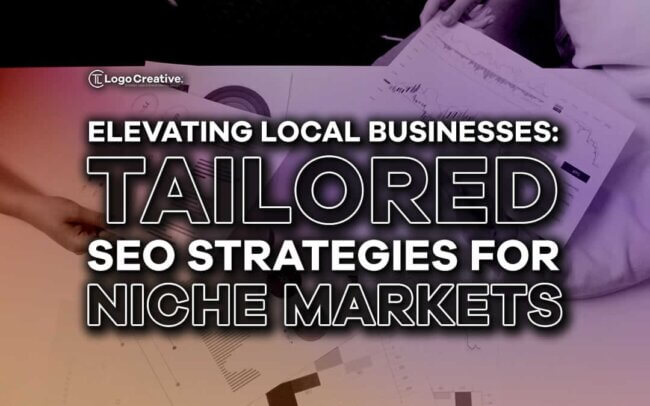 Elevating Local Businesses - Tailored SEO Strategies for Niche Markets