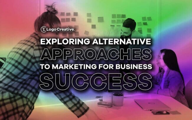 Exploring Alternative Approaches to Marketing for Business Success