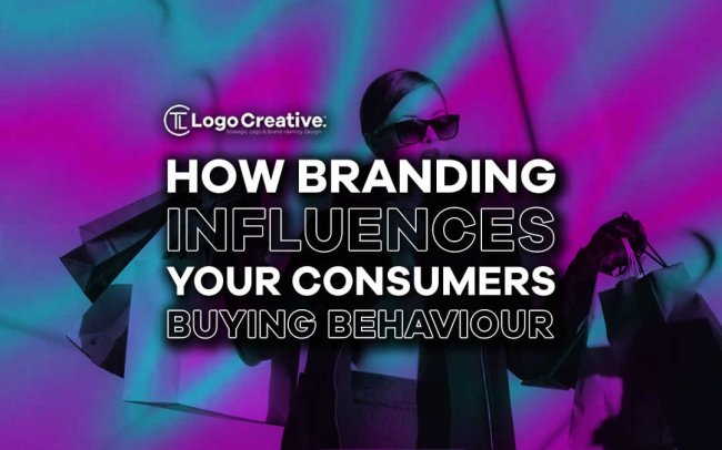 How Branding Influences Your Consumers' Buying Behaviour