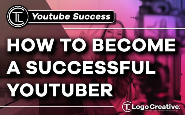 How To Become A Successful YouTuber