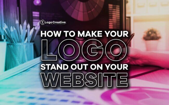 How To Make Your Logo Stand Out on Your Website
