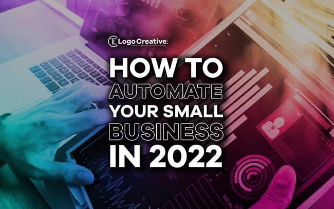 How to Automate Your Small Business in 2022