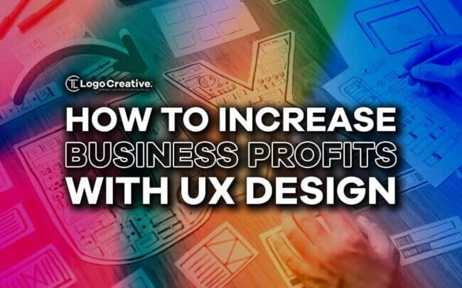 How to Increase Business Profits with UX Design