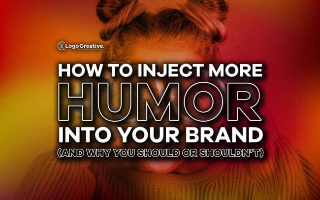 How to Inject More Humor into Your Brand (and Why You Should or Shouldn’t)