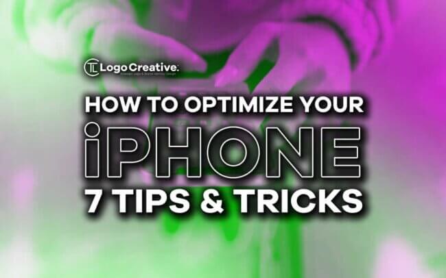 How to Optimize Your iPhone - 7 Tips & Tricks