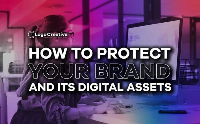 How to Protect Your Brand and Its Digital Assets