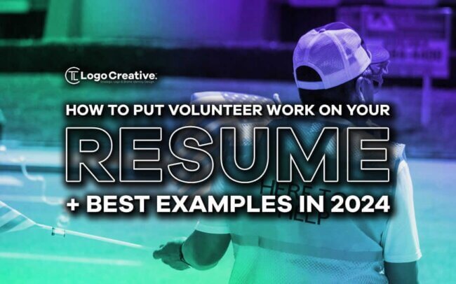 How to Put Volunteer Work on Your Resume + Best Examples in 2024