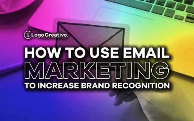 How to Use Email Marketing to Increase Brand Recognition