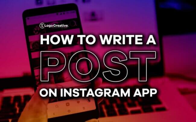How to Write a Post on Instagram App