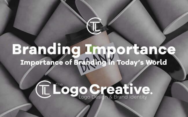 Importance of Branding in Today’s World