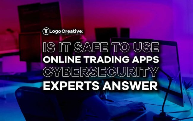 Is It Safe to Use Online Trading Apps - Cybersecurity Experts Answer