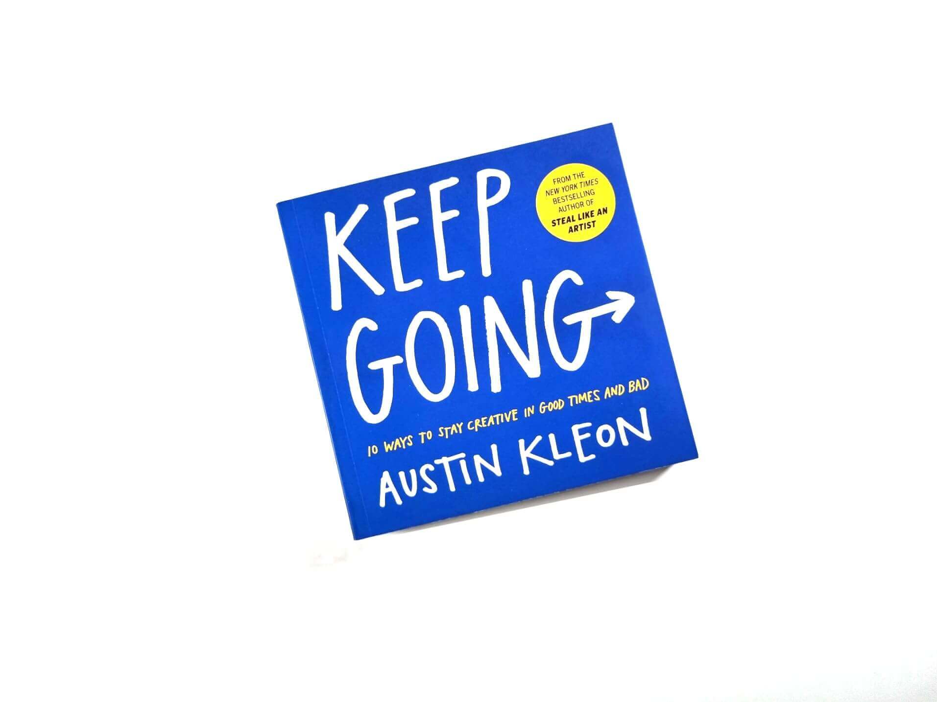 Keep Going by Austin Kleon - Book Review