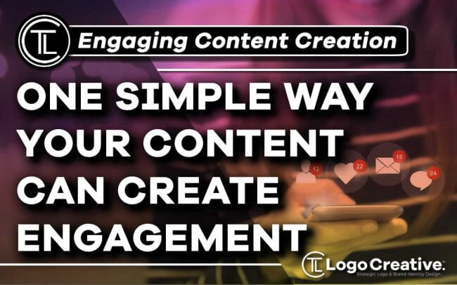 One Simple Way Your Content Can Create Engagement