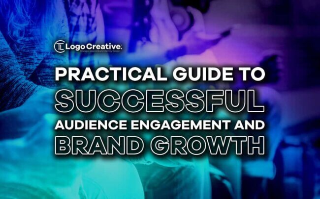 Practical Guide to Successful Audience Engagement and Brand Growth