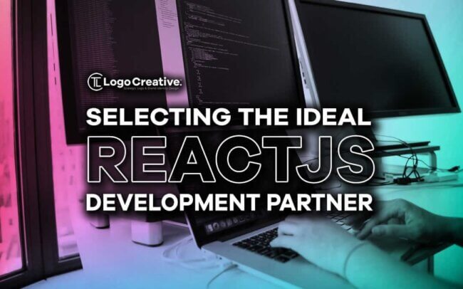 Selecting the Ideal ReactJS Development Partner