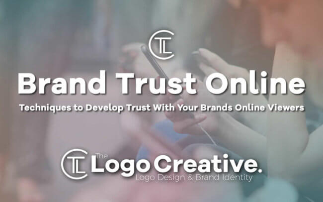 Techniques to Develop Trust With Your Brands Online Viewers