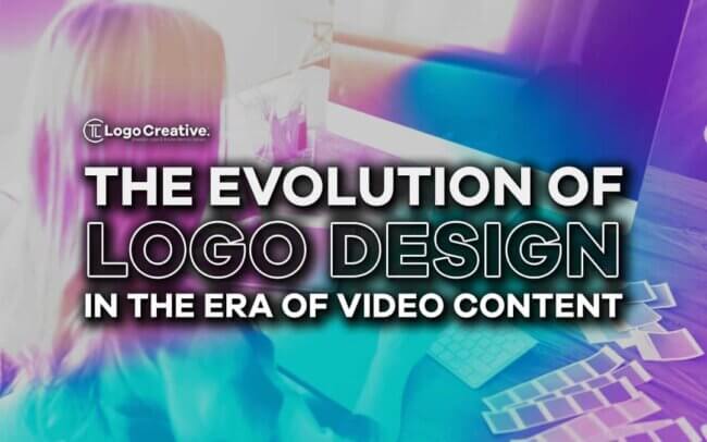 The Evolution of Logo Design in the Era of Video Content