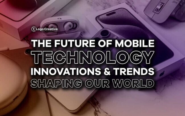The Future of Mobile Technology - Innovations and Trends Shaping Our World