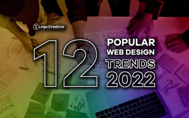 The Most Popular Website Design Trends to Watch in 2022