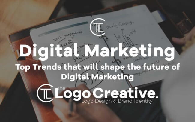 Top Trends that will shape the future of Digital Marketing