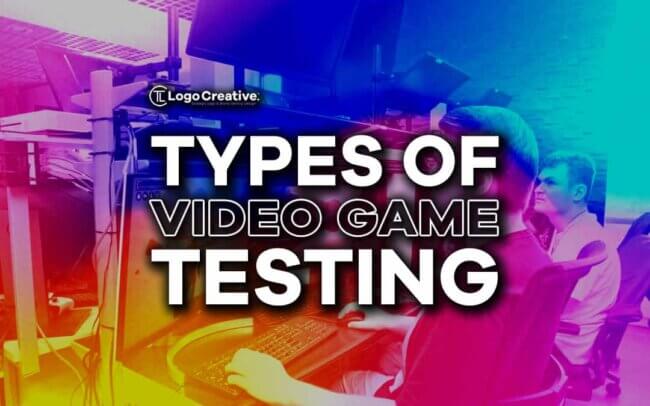 Types of Video Game Testing