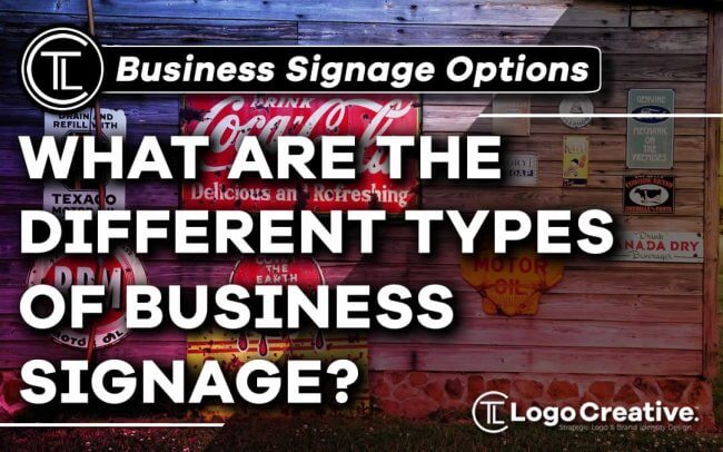 What Are the Different Types of Business Signage_