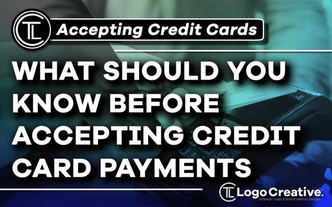 What Should You Know When You Start Accepting Credit Card Payments