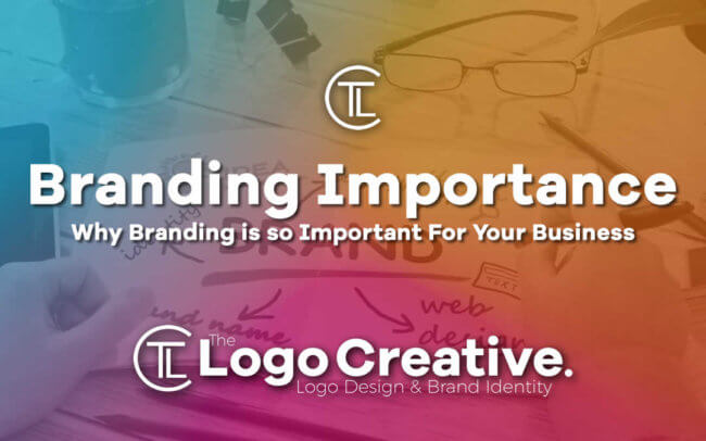 Why Branding is so Important For Your Business