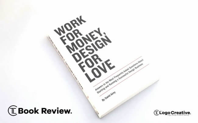 Work for money, design for love by David Airey