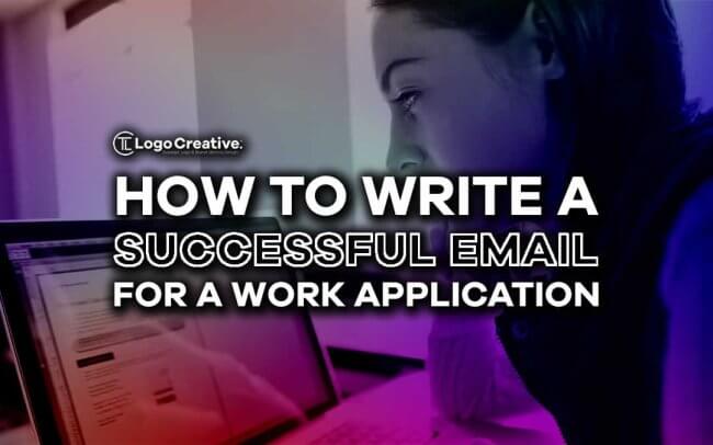 Write a Successful Email for a Work Application